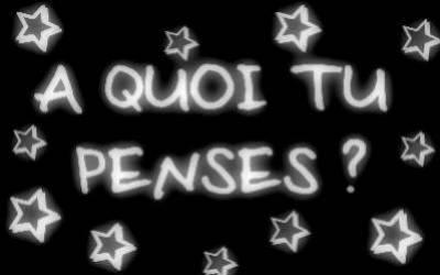 à quoi tu penses ke tu me vois,tu m'entend,ou tu voi mon blog?